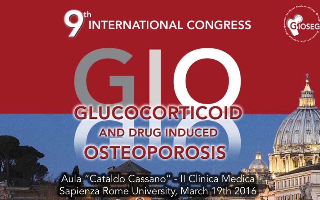 9° International Congress Glucocorticoid and drug induced Osteoporosis