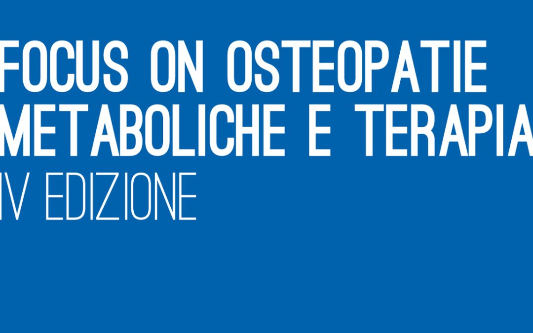 Focus on osteopatie metaboliche e terapia