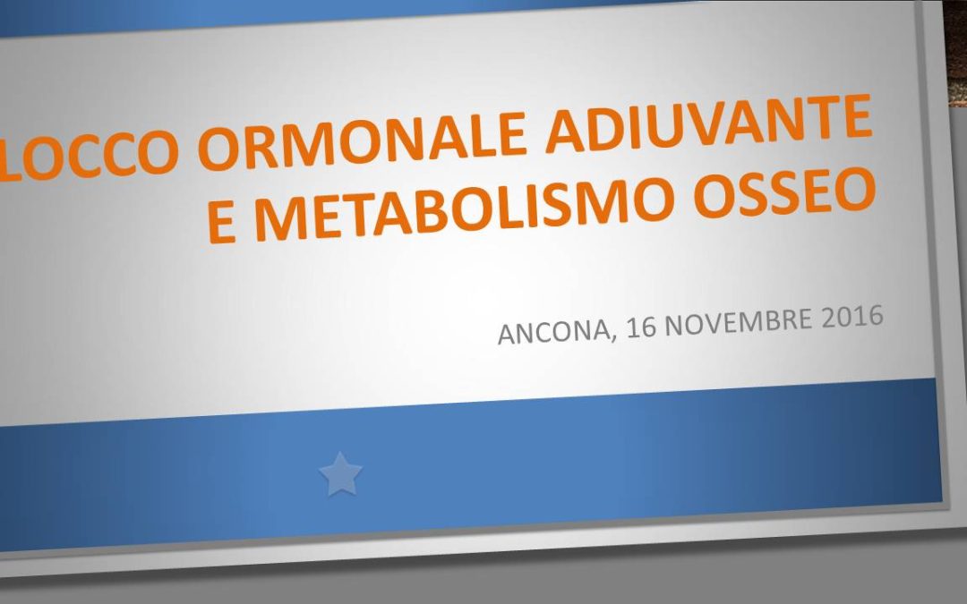 Blocco ormonale adiuvante e metabolismo osseo