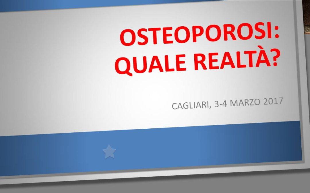 Osteoporosi: quale realtà?