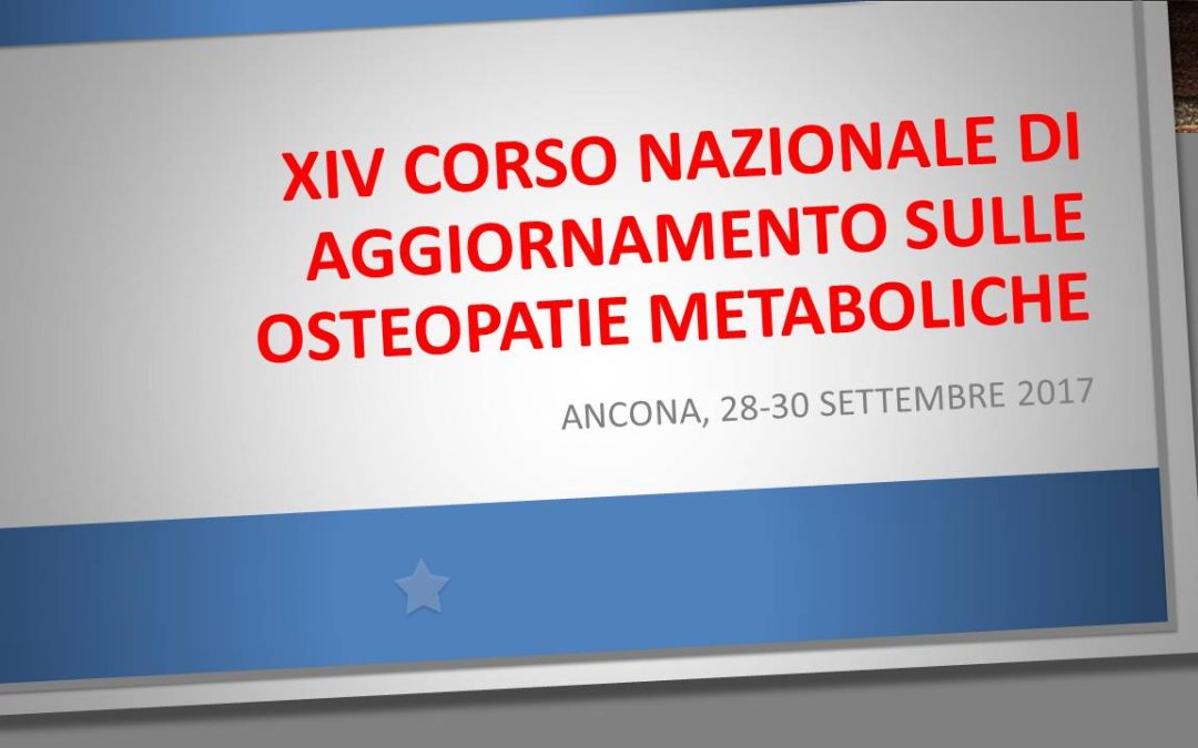 XIV Corso Nazionale di Aggiornamento sulle Osteopatie Metaboliche