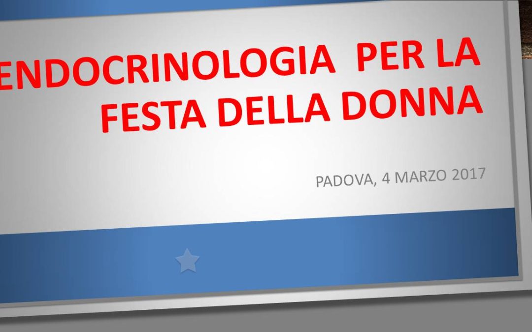 Endocrinologia  per la Festa della Donna