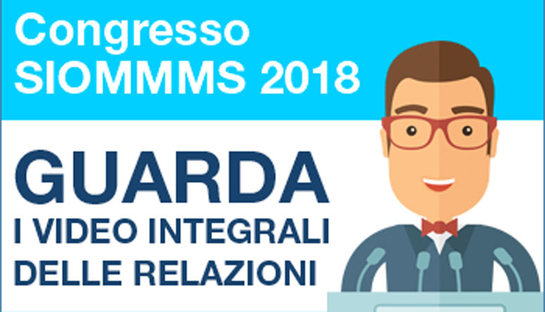 Disponibili le relazioni integrali del congresso SIOMMMS 2018