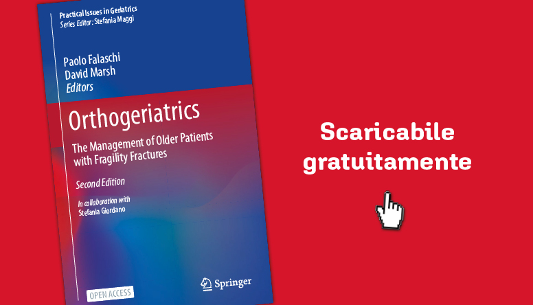 Fratture da fragilità nelle persone anziane: on line gratis la IIa edizione del volume Orthogeriatrics