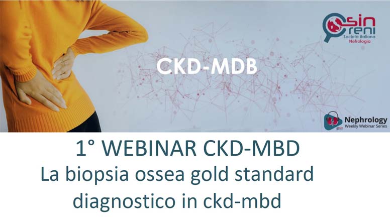 1° WEBINAR CKD-MBD: La biopsia ossea gold standard diagnostico in ckd-mbd