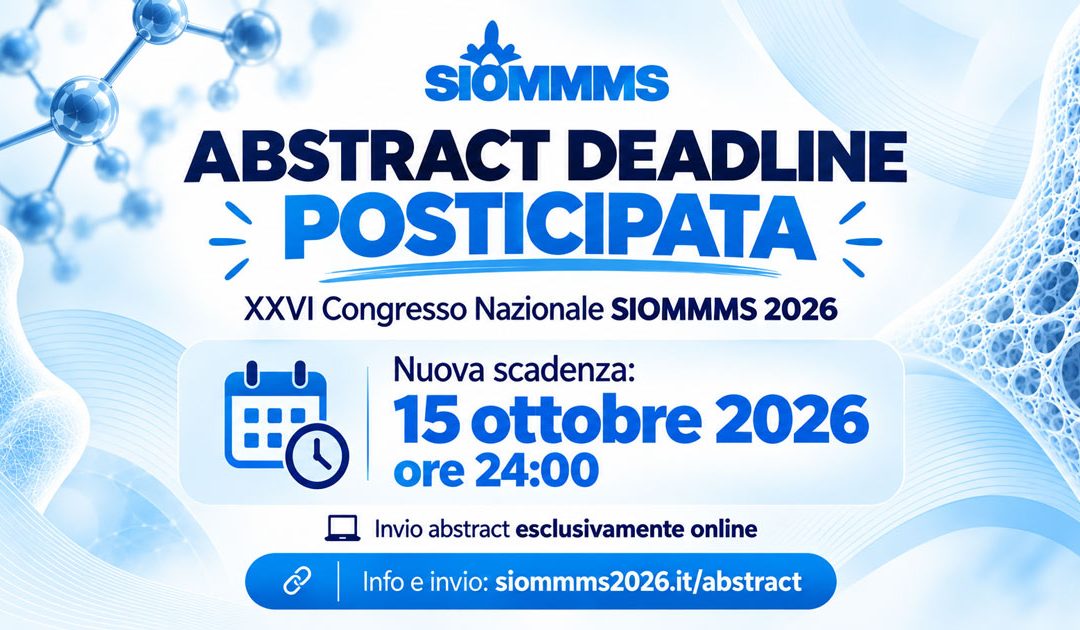 Prorogata la deadline per l’invio degli abstract – SIOMMMS 2026